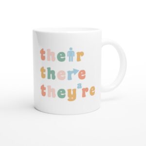 Their There They’re | Funny Teacher Mug