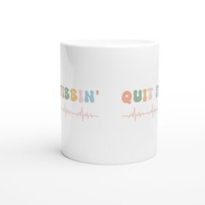 Quit Fibbin’ | Funny Nurse Mug