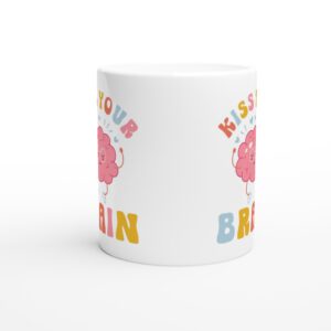 Kiss Your Brain | Cute Autism Support Teacher Mug