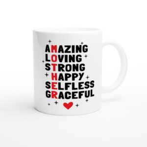 Amazing Loving Strong Happy Selfless Graceful | Mother Acronym | Mom Mug