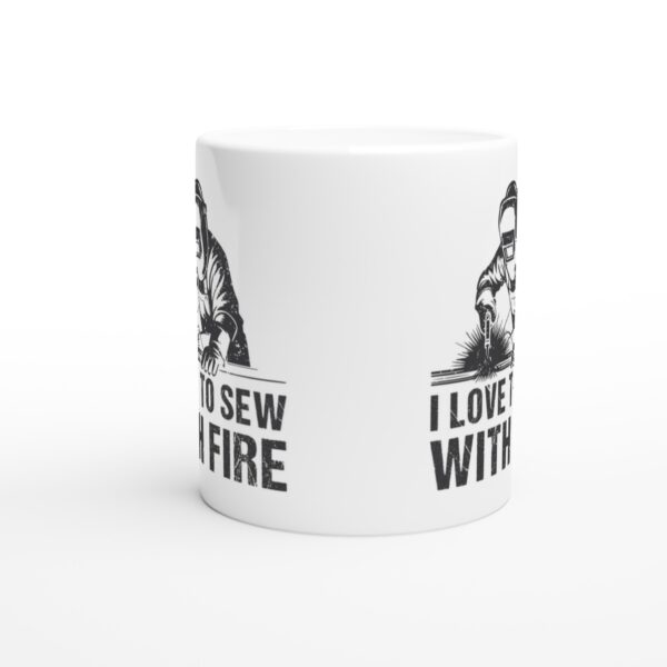 I Love to Sew with Fire | Funny Welder Mug