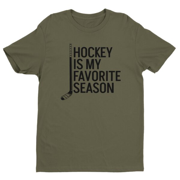 Hockey Is My Favorite Season | Funny Hockey T-shirt