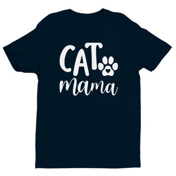 Cat Mama, Cat Mom | Cute Cat T-shirt