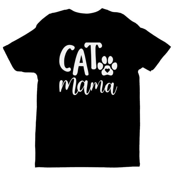 Cat Mama, Cat Mom | Cute Cat T-shirt