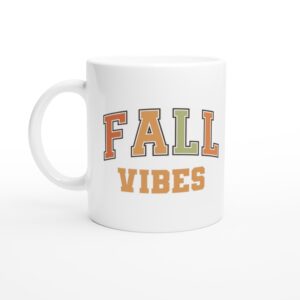 Fall Vibes | Thanksgiving and Fall Mug