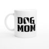 Dog Mom | Dog Mug