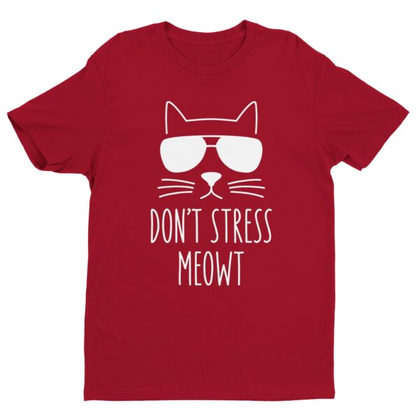 Don’t Stress Meowt | Funny Cat T-shirt