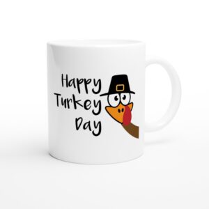 Happy Turkey Day | Gobble Gobble | Funny Thanksgiving Mug