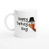 Happy Turkey Day | Gobble Gobble | Funny Thanksgiving Mug