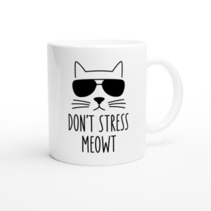Don’t Stress Meowt | Funny Cat Mug