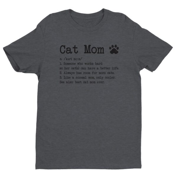 Cat Mom Definition | Funny Cat Owner T-shirt