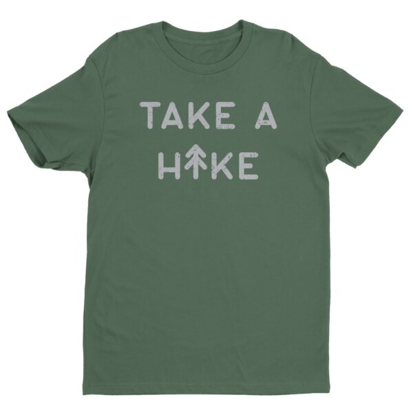 Take A Hike | Funny Camping and Hiking T-shirt