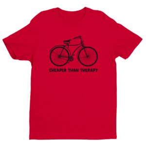 Cycling Is Cheaper Than Therapy | Funny Cycling T-shirt