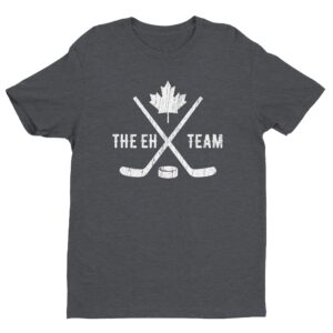 The Eh Team | Funny Canada Hockey T-shirt