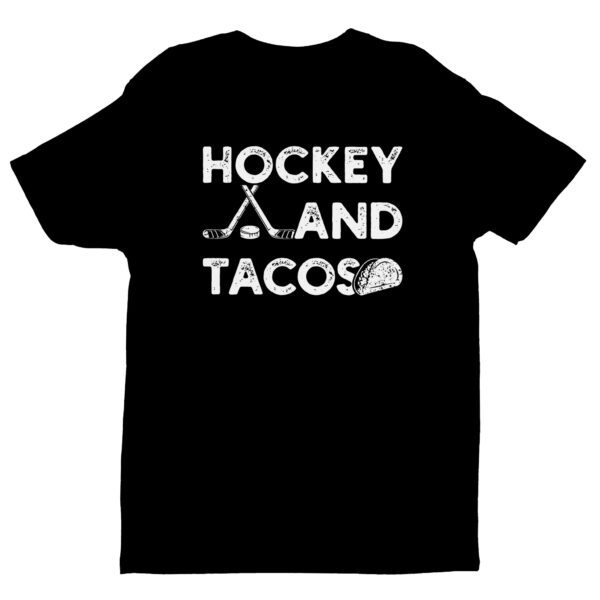 Hockey and Tacos | Funny Hockey T-shirt