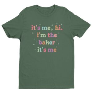 It’s Me Hi I’m The Baker | Cute Baking T-shirt