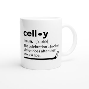 Celly Definition | Funny Hockey Celly Mug