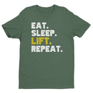 Eat Sleep Lift Repeat | Gym and Fitness T-shirt