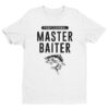 Professional Master Baiter | Funny Salmon Fishing T-shirt