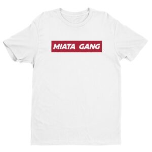 Miata Gang | Car Lover T-shirt