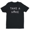 Take A Hike | Funny Camping and Hiking T-shirt