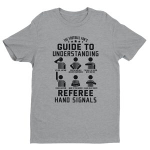 Guide to Understanding Referee Hand Signals | Funny American Football T-shirt