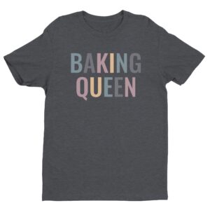 Baking Queen | Cute Baking T-shirt