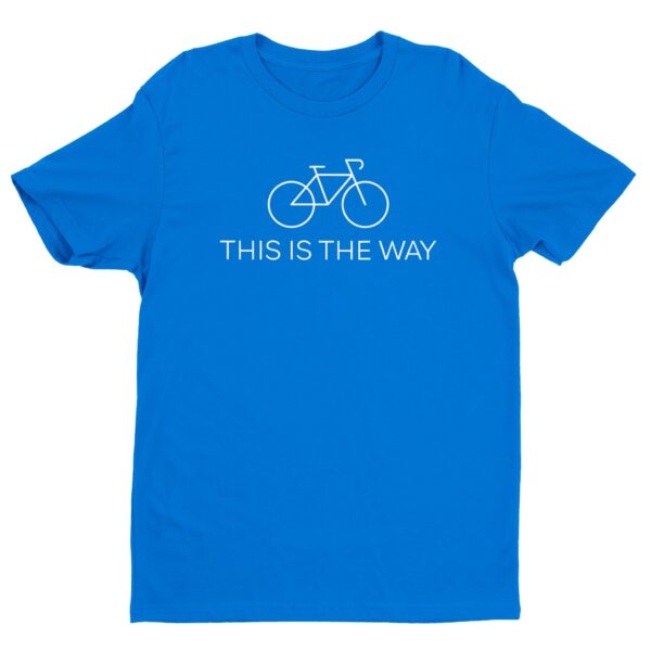 This Is The Way | Cycling T-shirt