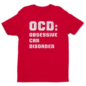 OCD Obsessive Car Disorder | Funny Car T-shirt