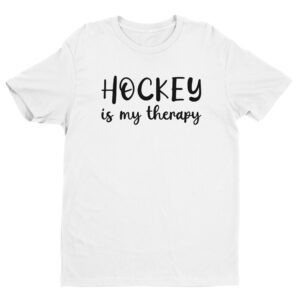 Hockey Is My Therapy | Funny Hockey T-shirt