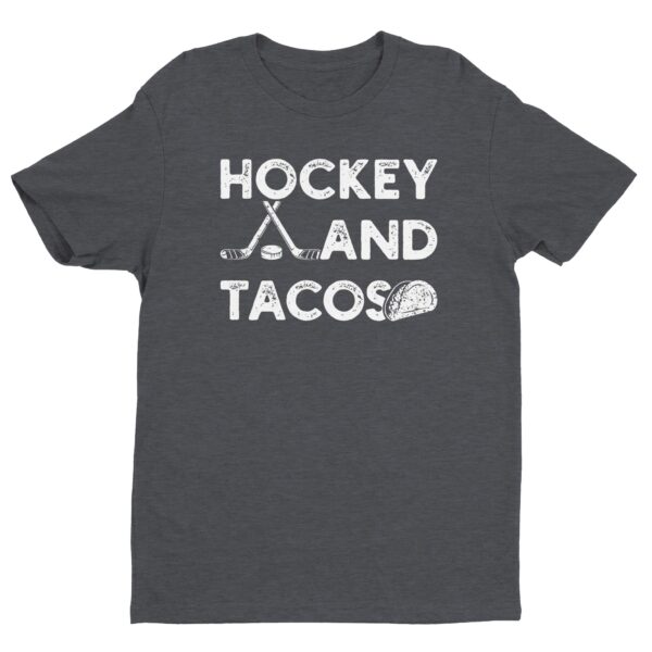 Hockey and Tacos | Funny Hockey T-shirt
