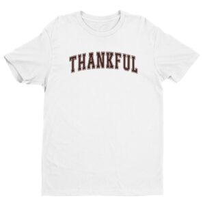 Thankful | Thanksgiving and Fall T-shirt