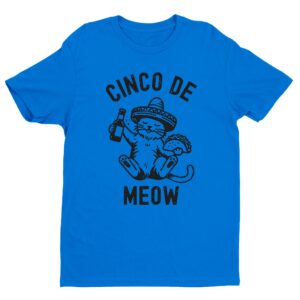 Cinco De Meow | Cinco De Drinko | Funny Cinco de Mayo T-shirt