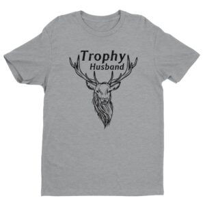 Trophy Husband | Funny Deer Hunter T-shirt