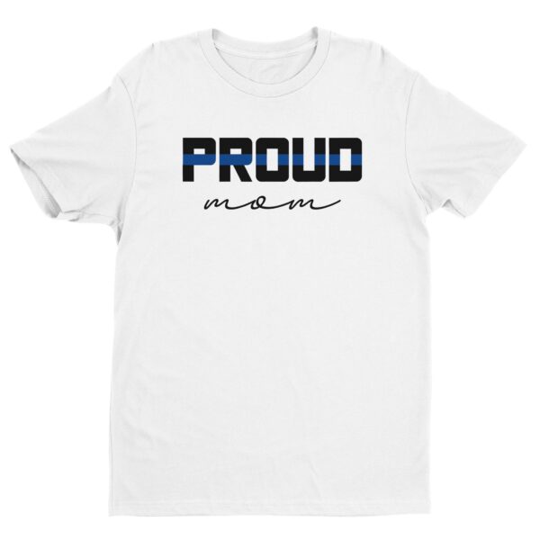 Proud Mom | Police Mom T-shirt