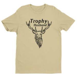 Trophy Husband | Funny Deer Hunter T-shirt