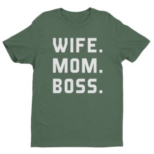 Wife Mom Boss | Funny Mom T-shirt