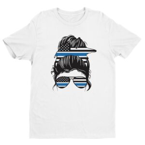 Thin Blue Line | Messy Bun Hair | Police Support T-shirt