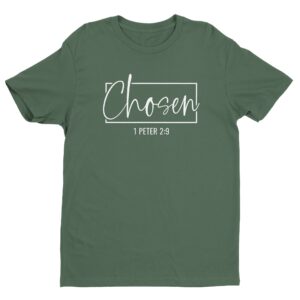 Chosen 1 Peter 2:9 | Christian T-shirt