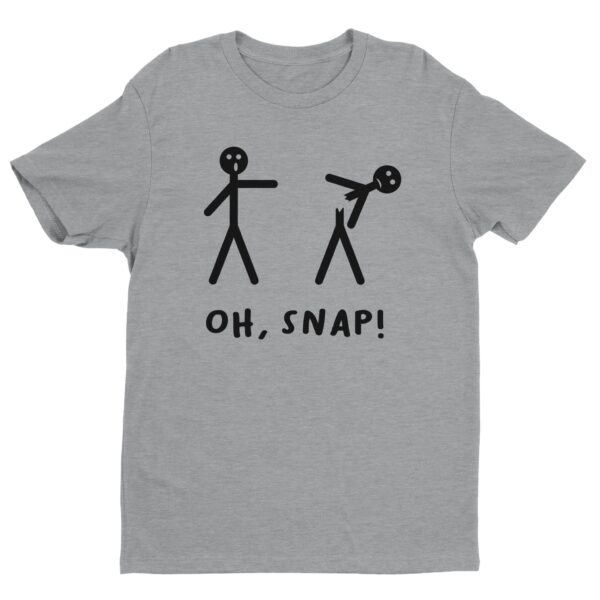 Oh Snap | Funny Stick Man T-shirt