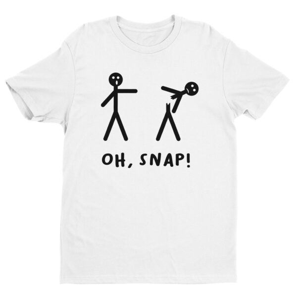Oh Snap | Funny Stick Man T-shirt