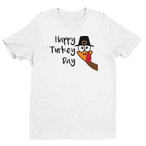 Happy Turkey Day | Gobble Gobble | Funny Thanksgiving T-shirt