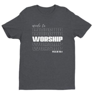 Made To Worship | Christian T-shirt
