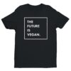 The Future Is Vegan T-shirt