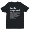 IT Tech Support Definition | Funny Technical Support T-shirt