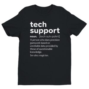 IT Tech Support Definition | Funny Technical Support T-shirt
