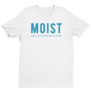 Funny Moist Thanksgiving T-shirt