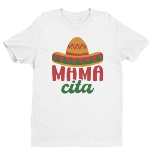 Mama Cita | Mamacita | Cute Cinco de Mayo T-shirt