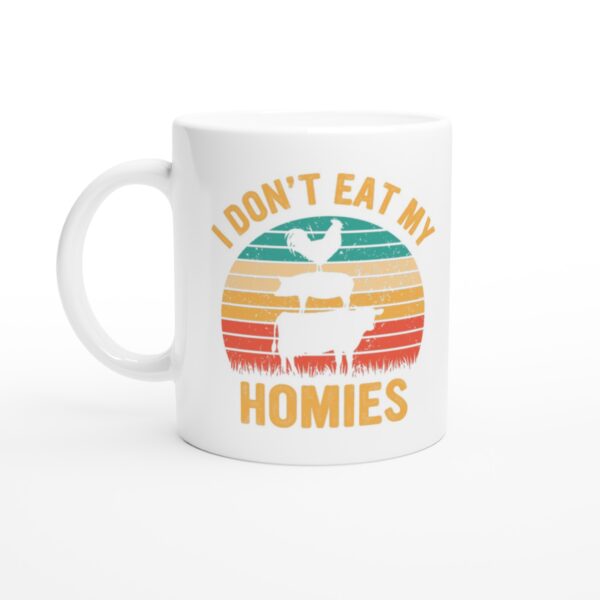 I Don’t Eat My Homies | Vegan Mug