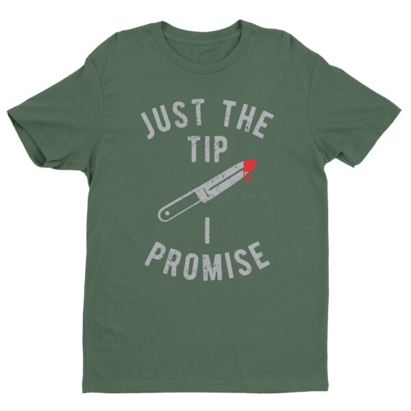 Just The Tip I Promise | Funny Halloween T-shirt